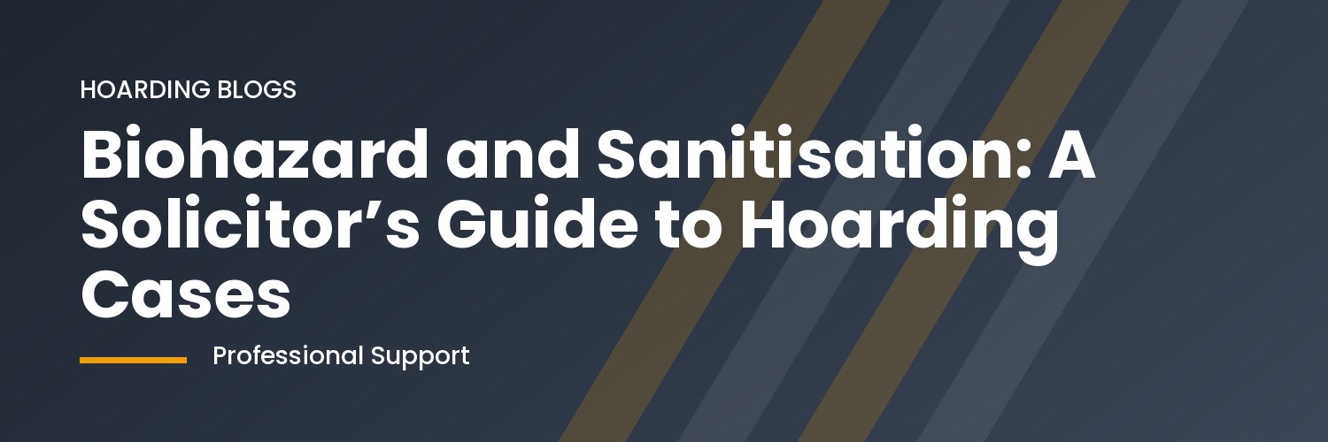 Solicitor reviewing hoarding property sanitisation paperwork